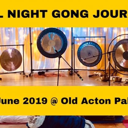 Summer Solstice All Night Gong Journey 29th of Jun