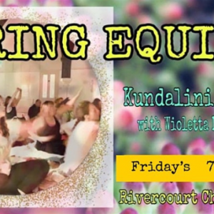 SPRING EQUINOX Kundalini Yoga, Meditation and Gong